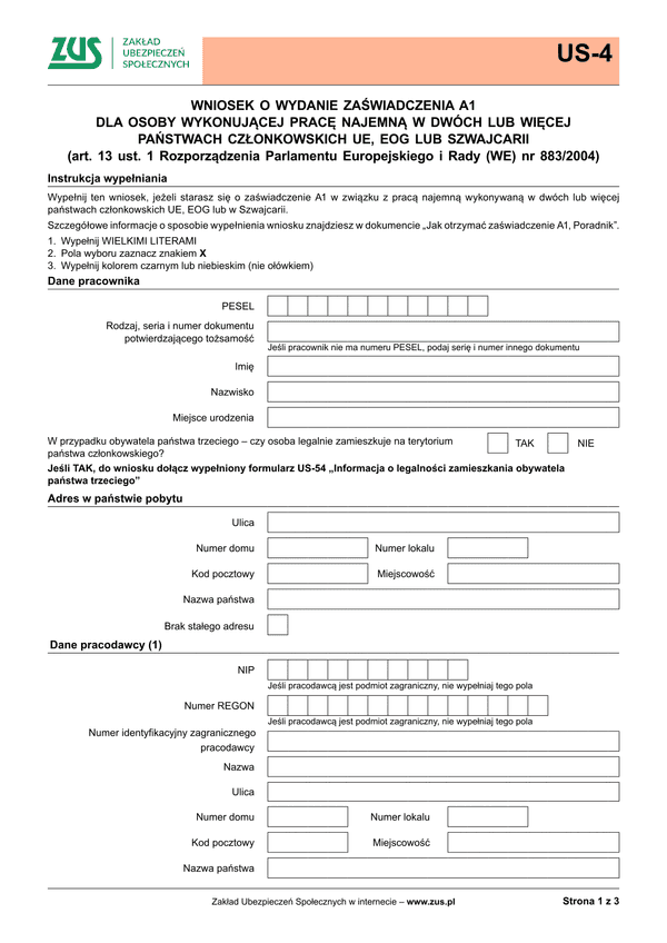 ZUS US-4 (archiwalny) Wniosek o wydanie zaświadczenia A1 dla osoby wykonującej pracę najemną w dwóch lub więcej państwach członkowskich UE, EOG lub Szwajcarii (art. 13 ust. 1 Rozporządzenia Parlamentu Europejskiego i Rady (WE) nr 883/2004)