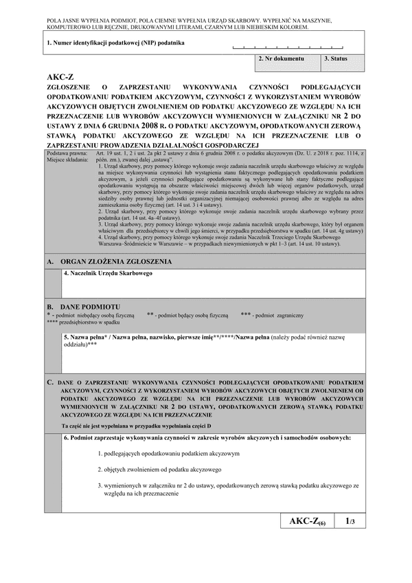 AKC-Z (6) (archiwalny) Zgłoszenie o zaprzestaniu wykonywania czynności podlegających opodatkowaniu podatkiem akcyzowym, czynności z wykorzystaniem wyrobów akcyzowych objętych zwolnieniem od akcyzy