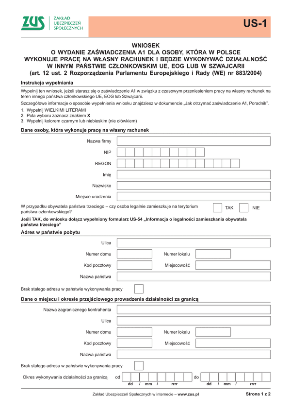 ZUS US-1 (archiwalny) Wniosek o wydanie zaświadczenia A1 dla osoby, która w Polsce wykonuje pracę na własny rachunek i będzie wykonywać działalność w innym państwie członkowskim UE, EOG lub w Szwajcarii