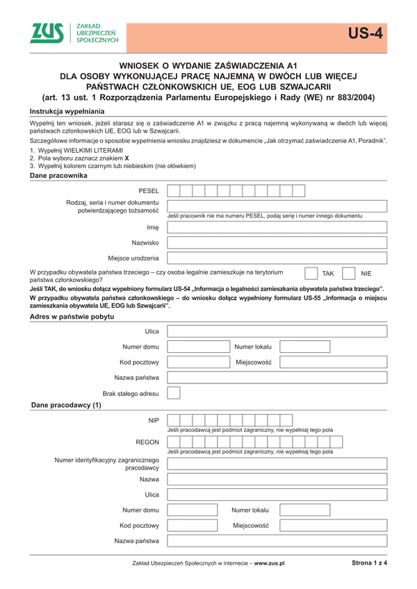 ZUS US-4 (archiwalny) Wniosek o wydanie zaświadczenia A1 dla osoby wykonującej pracę najemną w dwóch lub więcej państwach członkowskich UE, EOG lub Szwajcarii (art. 13 ust. 1 Rozporządzenia Parlamentu Europejskiego i Rady (WE) nr 883/2004)