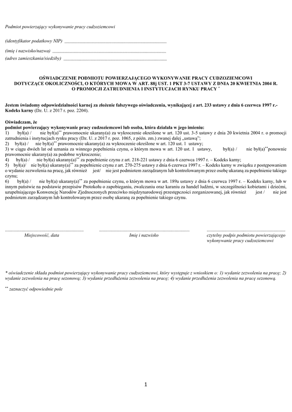 OPPWPC (archiwalny) Oświadczenie podmiotu powierzającego wykonywanie pracy cudzoziemcowi dotyczące okoliczności, o których mowa w art. 88j ust. 1 pkt 3-7 Ustawy z dnia 20 kwietnia 2004 r. o promocji zatrudnienia i instyt
