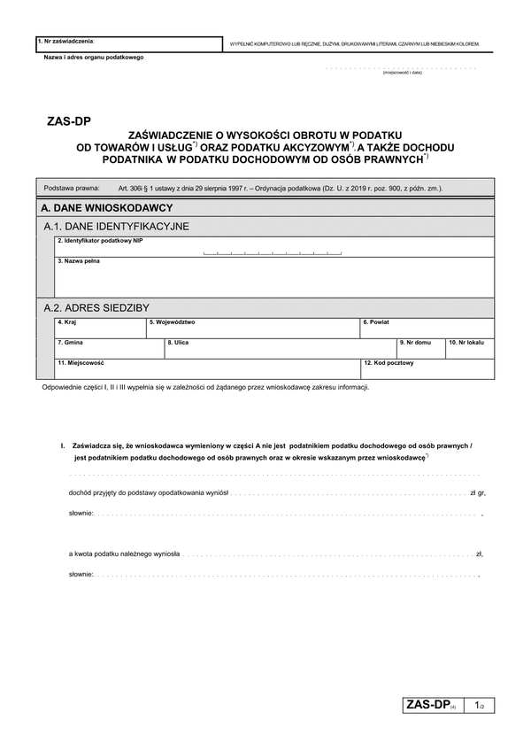 ZAS-DP (4) (archiwalny) Zaświadczenie o wysokości obrotu w podatku od towarów i usług oraz podatku akcyzowym a także dochodu podatnika w podatku dochodowym od osób prawnych