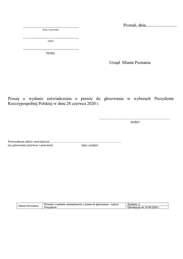 WWZPGWP-Po (archiwalny) Wniosek o wydanie zaświadczenia o prawie do głosowania w wyborach Prezydenta Rzeczypospolitej Polskiej w dniu 28 czerwca 2020 r. Poznań