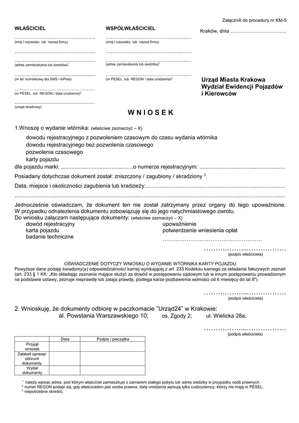 WoWDT-Kr (archiwalny) Wniosek o wydanie wtórnika dowodu rejestracyjnego z pozwoleniem czasowym do czasu wydania wtórnika, dowodu rejestracyjnego bez pozwolenia czasowego, pozwolenia czasowego lub karty pojazdu Kraków