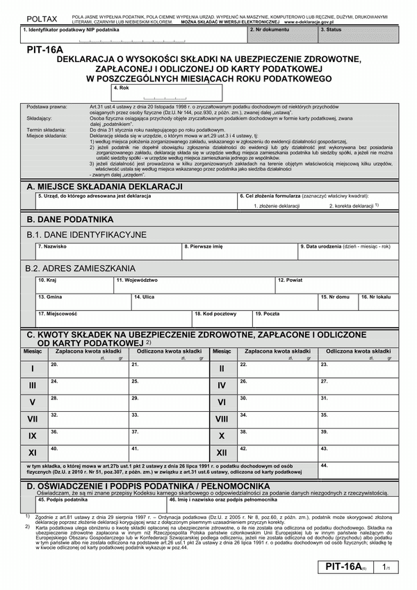 PIT-16A (6) (2011, 2012) (archiwalny)  Deklaracja o wysokości składki na ubezpieczenie zdrowotne, zapłaconej i odliczonej od karty podatkowej w poszczególnych miesiącach roku podatkowego
