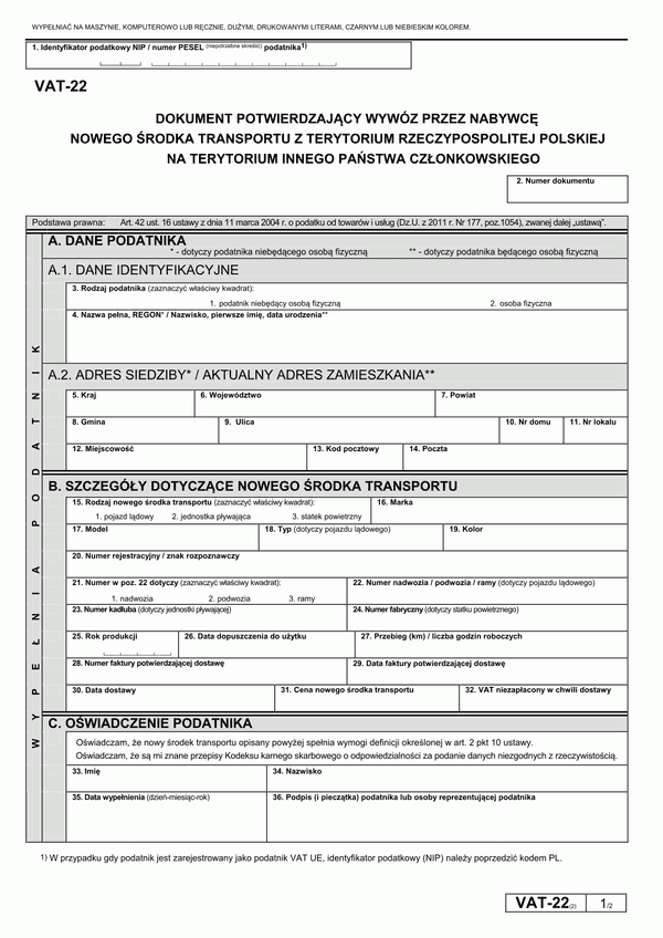 VAT-22 (2) (archiwalny) Dokument potwierdzający wywóz przez nabywcę nowego środka transportu z terytorium Rzeczypospolitej Polskiej na terytorium innego państwa członkowskiego