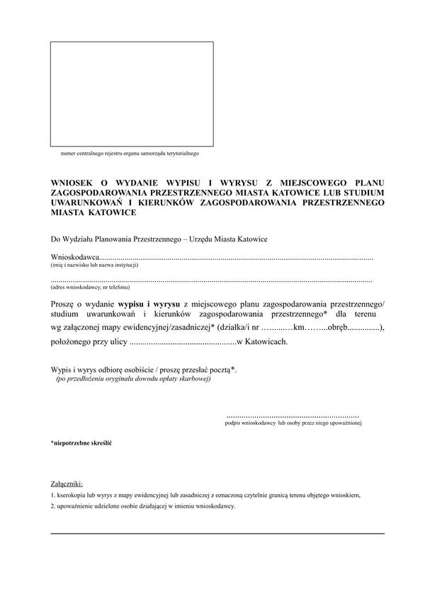 WoWW-Kat Wniosek o wydanie wypisu i wyrysu z miejscowego planu zagospodarowania przestrzennego Miasta Katowice lub studium uwarunkowań i kierunków zagospodarowania przestrzennego Miasta Katowice