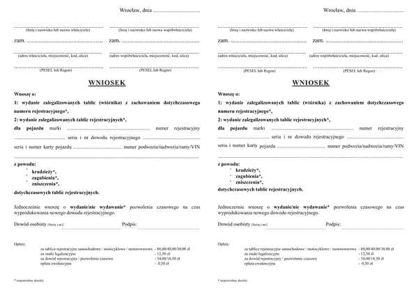 WoWZT-Wr(m) Wniosek o wydanie zalegalizowanych tablic (wtórnika) z zachowaniem dotychczasowego numeru rejestracyjnego/wydanie zalegalizowanych tablic rejestracyjnych  Wrocław