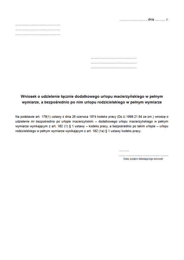 WoUŁUM (archiwalny) Wniosek o udzielenie łącznie dodatkowego urlopu macierzyńskiego w pełnym wymiarze, a bezpośrednio po nim urlopu rodzicielskiego w pełnym wymiarze