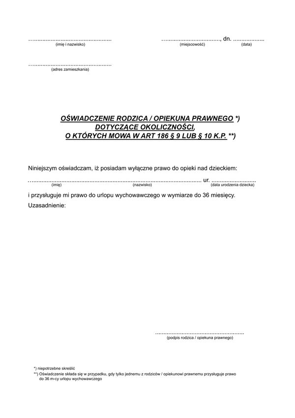 ODO186KP Oświadczenie rodzica/opiekuna prawnego dotyczące okoliczności, o których mowa w art. 186 § 9 lub § 10 Kodeksu Pracy