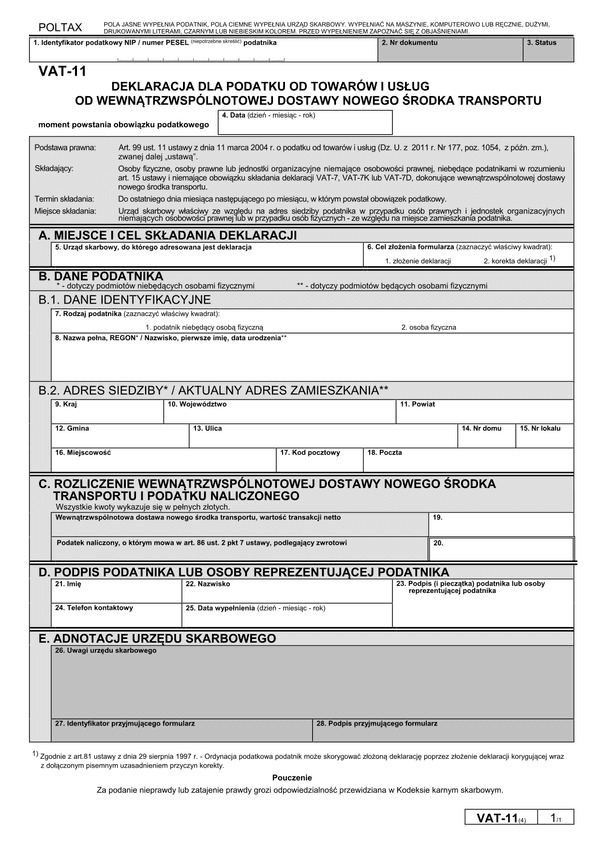 VAT-11 (4) (archiwalny) Deklaracja dla podatku od towarów i usług od wewnątrzwspólnotowej dostawy nowego środka transportu