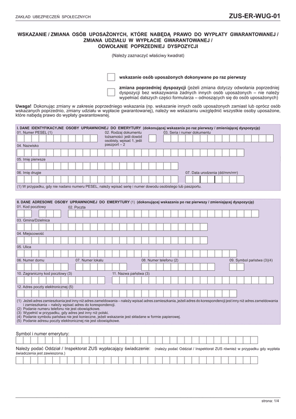 ZUS-ER-WUG-01 (archiwalny) Wskazanie / zmiana osób uposażonych, które nabędą prawo do wypłaty gwarantowanej / zmiana udziału w wypłacie gwarantowanej / odwołanie poprzedniej dyspozycji