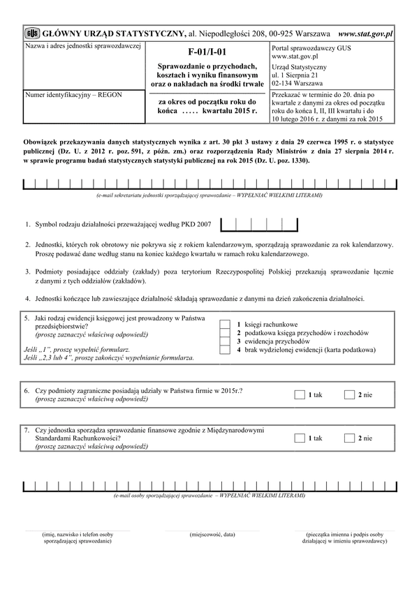 GUS F-01/I-01 (2015) (archiwalny) Sprawozdanie o przychodach, kosztach i wyniku finansowym oraz o nakładach na środki trwałe