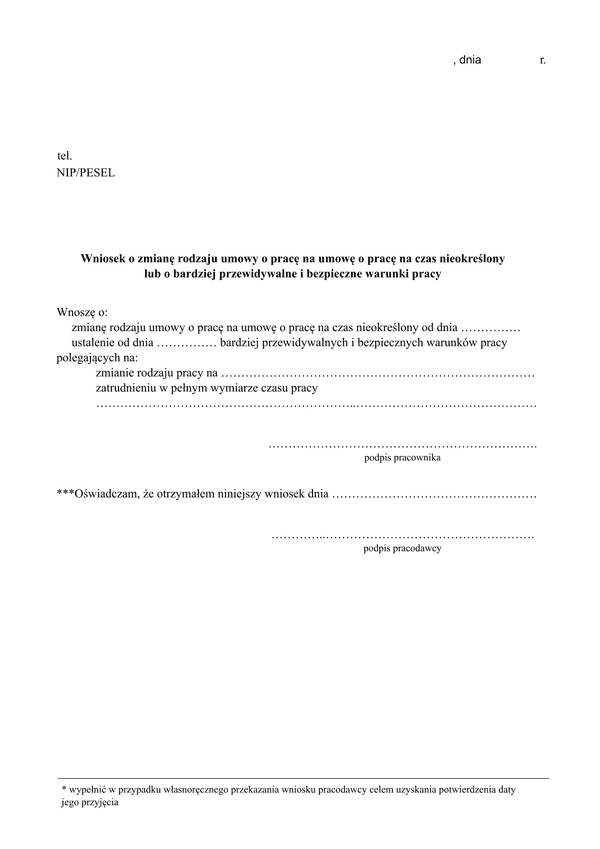 WoZRU Wniosek o zmianę rodzaju umowy o pracę na umowę o pracę na czas nieokreślony lub o bardziej przewidywalne i bezpieczne warunki pracy