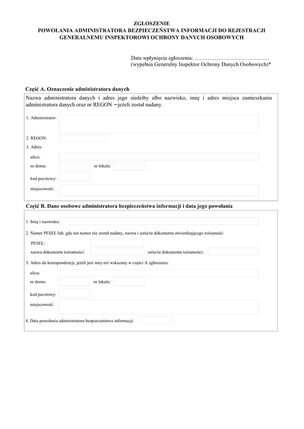 ZABI (archiwalny) Zgłoszenie powołania administratora bezpieczeństwa informacji do rejestracji generalnemu inspektorowi ochrony danych osobowych