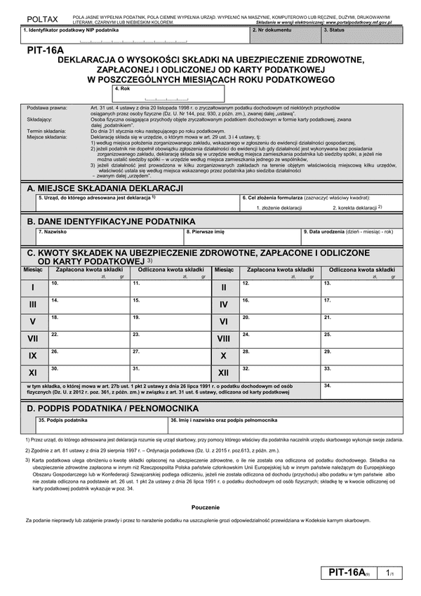 PIT-16A (9) (archiwalny) (2015-2018) Deklaracja o wysokości składki na ubezpieczenie zdrowotne, zapłaconej i odliczonej od karty podatkowej w poszczególnych miesiącach roku podatkowego