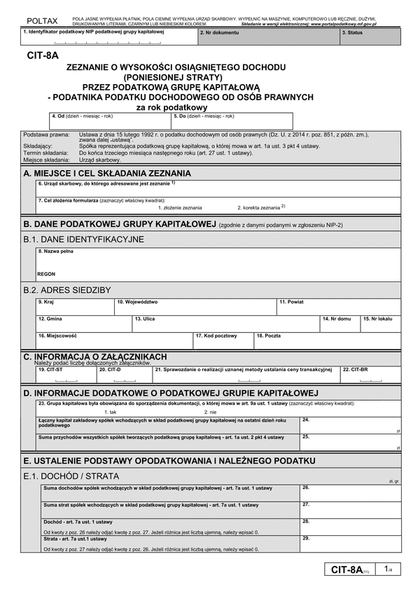 CIT-8A (11) (archiwalny) Zeznanie o wysokości osiągniętego dochodu (poniesionej straty) przez podatkową grupę kapitałową - podatnika podatku dochodowego od osób prawnych