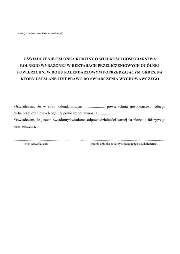 OCR-PH (archiwalny) Rodzina 500+ Oświadczenie członka rodziny o wielkości gospodarstwa rolnego wyrażonej w hektarach przeliczeniowych ogólnej powierzchni w roku kalendarzowym poprzedzającym okres, na który ustalane jest prawo do świadczenia wychowawczego