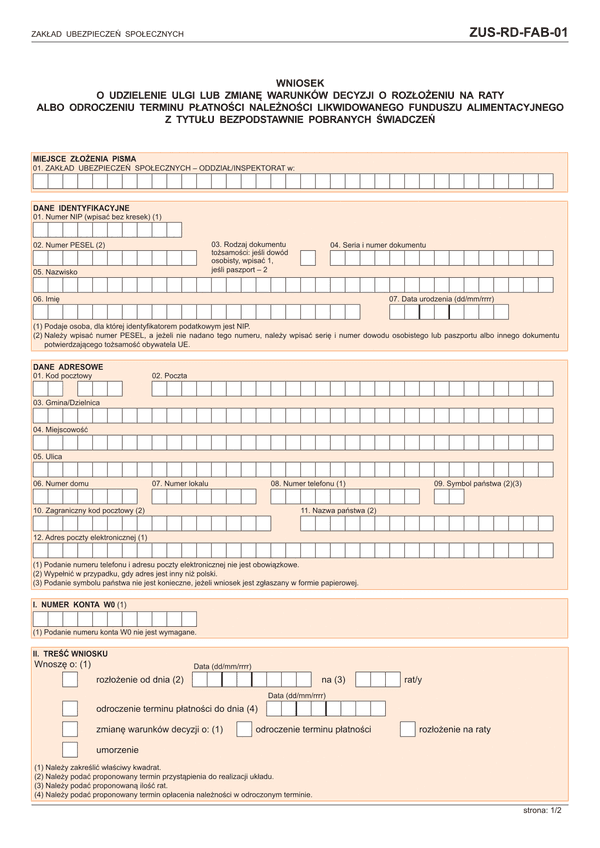 ZUS-RD-FAB-01 (archiwalny) Wniosek o udzielenie ulgi lub zmianę warunków decyzji o rozłożeniu na raty albo odroczeniu terminu płatności należności likwidowanego funduszu alimentacyjnego z tytułu bezpodstawnie pobranych świadczeń