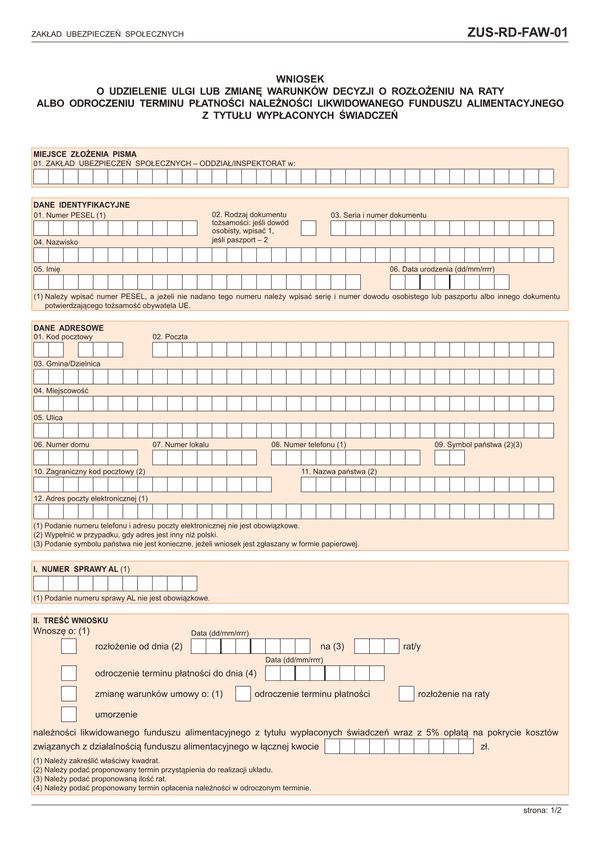 ZUS-RD-FAW-01 (archiwalny) Wniosek o udzielenie ulgi lub zmianę warunków decyzji o rozłożeniu na raty albo odroczeniu terminu płatności należności likwidowanego funduszu alimentacyjnego z tytułu wypłaconych świadczeń