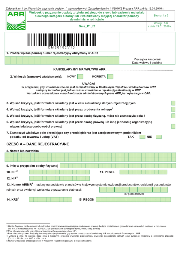 Dms_P1_f2 (archiwalny) Wniosek o przyznanie dopłaty z tytułu zużytego do siewu lub sadzenia materiału siewnego kategorii elitarny lub kwalifikowany mającej charakter pomocy de minimis w rolnictwie