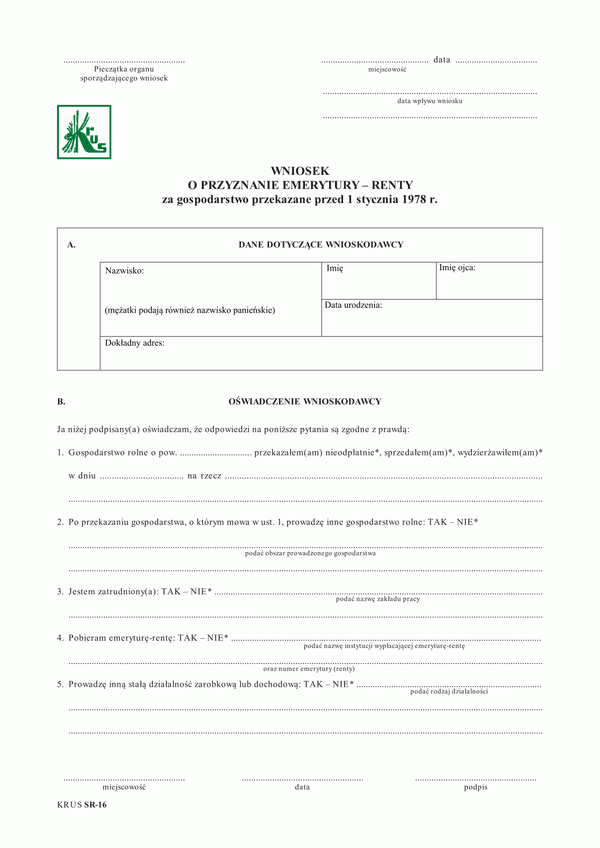 KRUS SR-16 Wniosek o przyznanie emerytury - renty za gospodarstwo przekazane przed 1 stycznia 1978 r. 