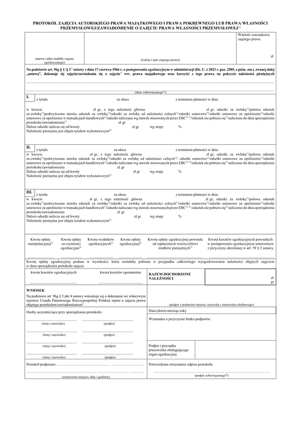 PZAPM Protokół zajęcia autorskiego prawa majątkowego i prawa pokrewnego lub prawa własności przemysłowej/zawiadomienie o zajęciu prawa własności przemysłowej