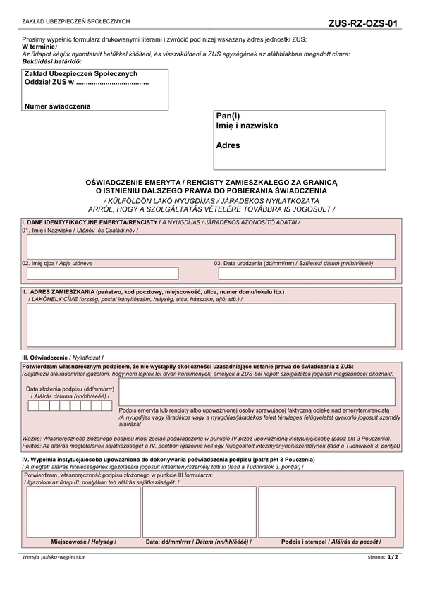 ZUS-RZ-OZS-01 (archiwalny) Oświadczenie emeryta / rencisty zamieszkałego za granicą o istnieniu dalszego prawa do pobierania świadczenia (wersja polsko-węgierska)