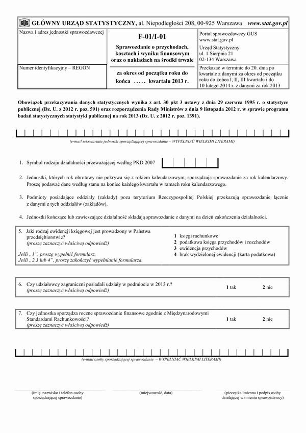GUS F-01/I-01 (2013) (archiwalny) Sprawozdanie o przychodach, kosztach i wyniku finansowym oraz o nakładach na środki trwałe
