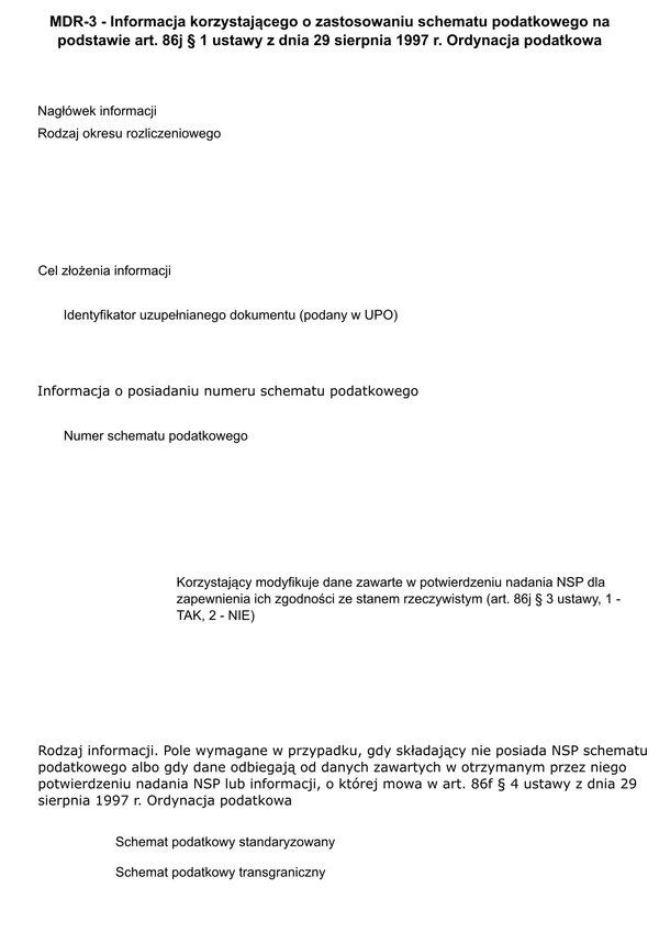 MDR-3 Informacja korzystającego o schemacie na podstawie art. 86j § 1 ustawy z dnia 29 sierpnia 1997 r. Ordynacja podatkowa