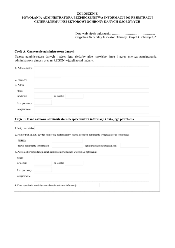 ZABI (archiwalny) Zgłoszenie powołania administratora bezpieczeństwa informacji do rejestracji generalnemu inspektorowi ochrony danych osobowych