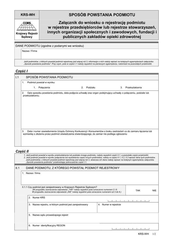 KRS-WH (archiwalny) Sposób powstania podmiotu - załącznik do wniosku o rejestrację podmiotu w rejestrze przedsiębiorców lub rejestrze stowarzyszeń, innych organizacji społecznych i zawodowych, fundacji i publicznych zakładów opieki zdrowotnej