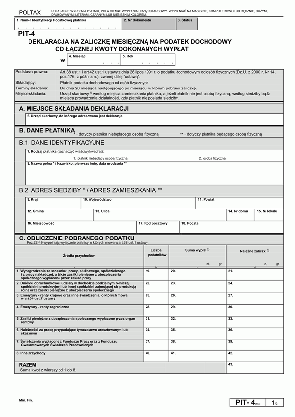 PIT-4 (16) (do XII 2006) (archiwalny) Deklaracja na zaliczkę miesięczną na podatek dochodowy od łącznej kwoty dokonanych wypłat