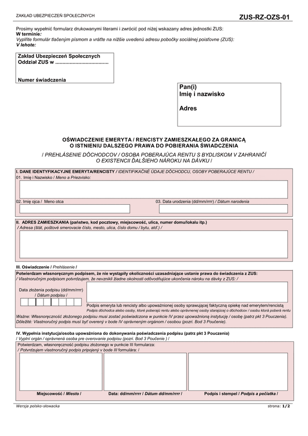 ZUS-RZ-OZS-01 (archiwalny) Oświadczenie emeryta / rencisty zamieszkałego za granicą o istnieniu dalszego prawa do pobierania świadczenia (wersja polsko-słowacka)