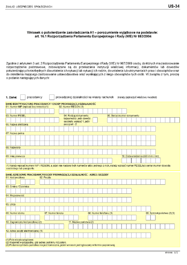 ZUS-US-34 (archiwalny) Wniosek o potwierdzenie zaświadczenia A1- porozumienie wyjątkowe na podstawie art 16.1 Rozporządzenia Parlamentu Europejskiego i Rady (WE) Nr 883/2004