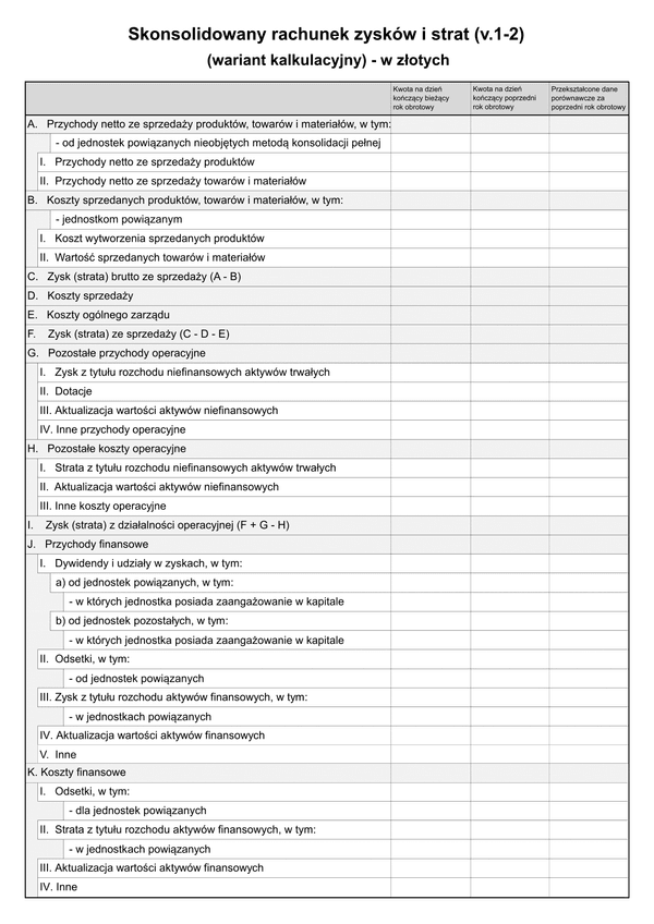 SFJGKZ RZiS-WK (v.1-2) Skonsolidowany rachunek zysków i strat (wariant kalkulacyjny) do sprawozdania finansowego dla grup kapitałowych w złotych - z wysyłką pliku xml JPK_SF 
